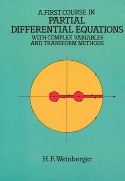 First Course in Partial Differential Equations With Complex Variables and Transform Methods  9780486686400 Front Cover