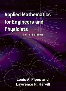 Applied Mathematics for Engineers and Physicists 3rd 9780486779515 Front Cover