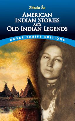 American Indian Stories and Old Indian Legends  9780486780436 Front Cover