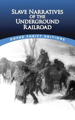 Narratives of the Underground Railroad  9780486780610 Front Cover
