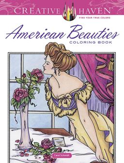 Creative Haven American Beauties Coloring Book  9780486782034 Front Cover
