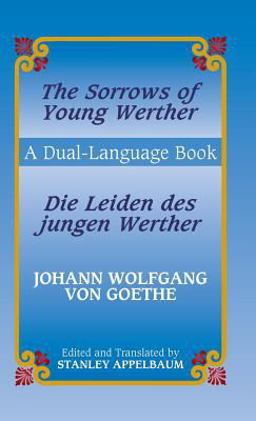 The Sorrows of Young Werther/Die Leiden des Jungen Werther
