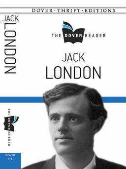 Jack London the Dover Reader