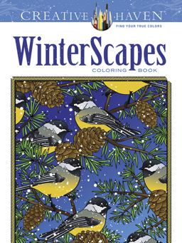 Creative Haven WinterScapes Coloring Book  9780486791869 Front Cover
