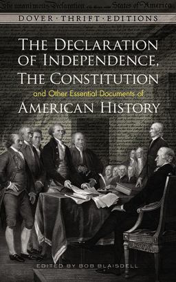 Declaration of Independence, the Constitution and Other Essential Documents of American History  9780486797304 Front Cover