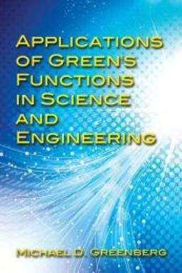 Applications of Green's Functions in Science and Engineering:  9780486797960 Front Cover