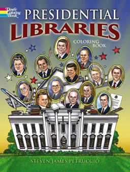 Presidential Libraries  9780486798530 Front Cover