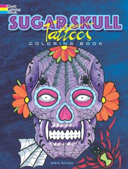 Creative Haven Sugar Skull Tattoos Coloring Book