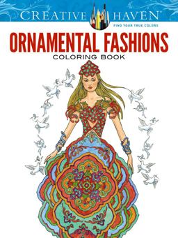 Creative Haven Ornamental Fashions Coloring Book  9780486799193 Front Cover