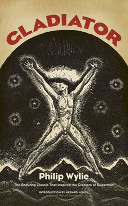 Gladiator The Enduring Classic That Inspired the Creators of Superman!  9780486799346 Front Cover