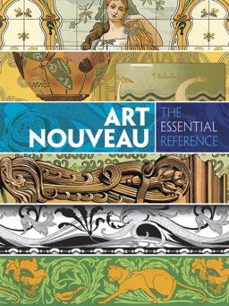 Art Nouveau The Essential Reference  9780486799834 Front Cover
