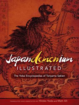 Japandemonium Illustrated The Yokai Encyclopedias of Toriyama Sekien  9780486800356 Front Cover