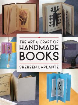 Art and Craft of Handmade Books 2016 9780486800370 Front Cover