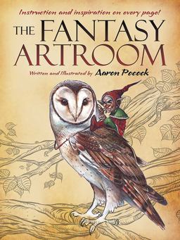 Fantasy Artroom: Book One -- Detail and Whimsy  9780486801247 Front Cover