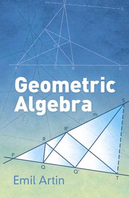 Geometric Algebra: 2016 9780486801551 Front Cover