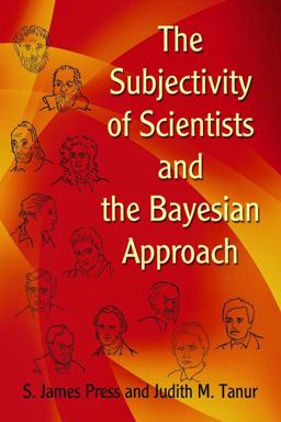 Subjectivity of Scientists and the Bayesian Approach  9780486802848 Front Cover