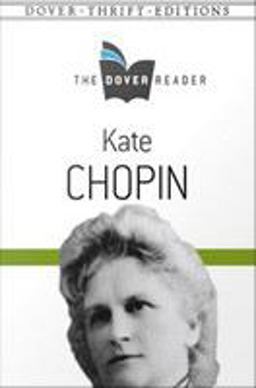 Kate Chopin the Dover Reader