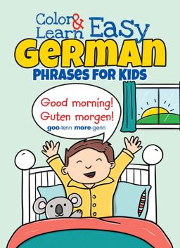 Color and Learn Easy German Phrases for Kids  9780486803609 Front Cover
