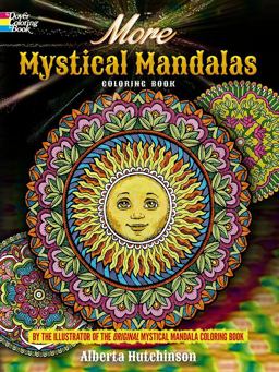 More Mystical Mandalas Coloring Book More Mystical Mandalas Coloring Book