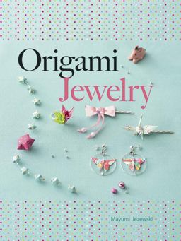 Origami Jewelry  9780486805641 Front Cover