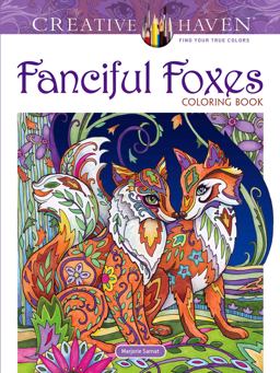 Creative Haven Fanciful Foxes Coloring Book  9780486806198 Front Cover