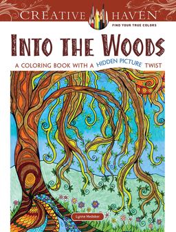 Creative Haven in the Woods A Coloring Book with a Hidden Picture Twist  9780486806662 Front Cover