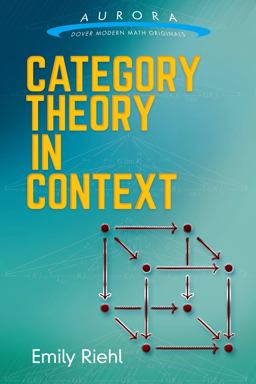 Category Theory in Context  9780486809038 Front Cover
