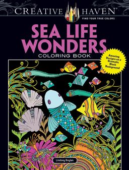 Creative Haven Sea Life Wonders Coloring Book Amazing Designs on a Dramatic Black Background  9780486809489 Front Cover