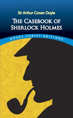 Casebook of Sherlock Holmes  9780486810133 Front Cover