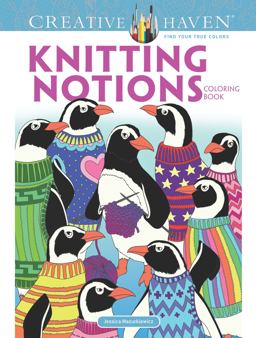 Creative Haven Knitting Notions Coloring Book  9780486812588 Front Cover