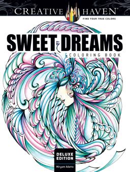 Creative Haven Deluxe Edition Sweet Dreams Coloring Book  9780486814247 Front Cover