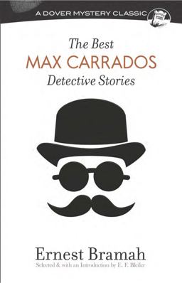 Best Max Carrados Detective Stories  9780486814803 Front Cover