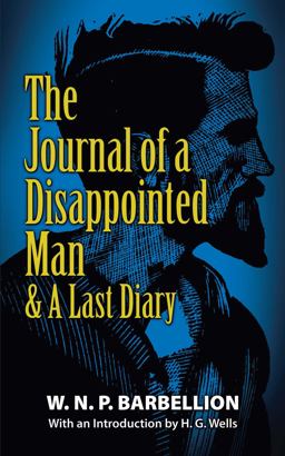 Journal of a Disappointed Man &amp; a Last Diary 2017 9780486817392 Front Cover