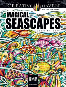 Creative Haven Deluxe Edition Magical SeaScapes Coloring Book  9780486818542 Front Cover