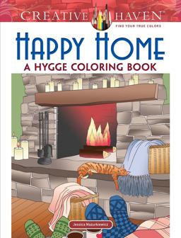 Creative Haven Happy Home A Hygge Coloring Book  9780486821634 Front Cover