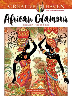 Creative Haven African Glamour Coloring Book  9780486821641 Front Cover