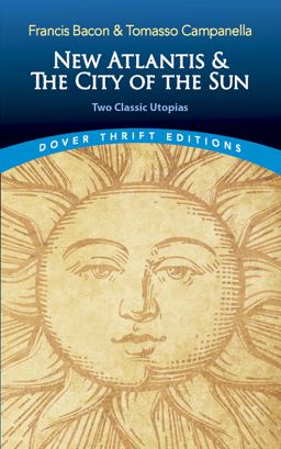 New Atlantis and the City of the Sun Two Classic Utopias  9780486821726 Front Cover
