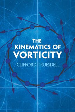 Kinematics of Vorticity  9780486823645 Front Cover