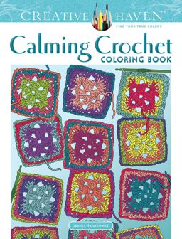Creative Haven Calming Crochet Coloring Book  9780486824000 Front Cover