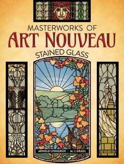 Masterworks of Art Nouveau Stained Glass  9780486824444 Front Cover