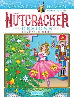Creative Haven the Nutcracker Designs Coloring Book  9780486827353 Front Cover