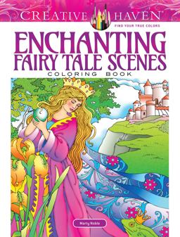 Creative Haven Enchanting Fairy Tale Scenes Coloring Book  9780486828084 Front Cover