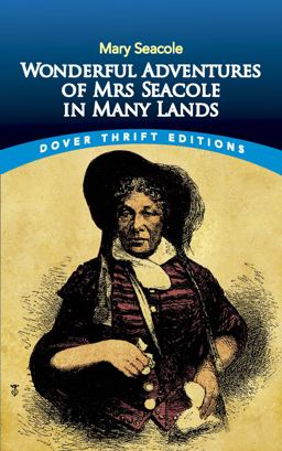 Wonderful Adventures of Mrs Seacole in Many Lands  9780486831725 Front Cover