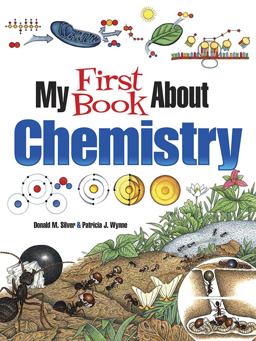 My First Book about Chemistry  9780486837581 Front Cover