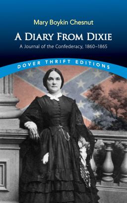 Diary from Dixie A Journal of the Confederacy, 1860-1865  9780486840536 Front Cover