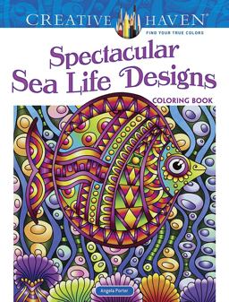 Creative Haven Spectacular Sea Life Designs Coloring Book Creative Haven Spectacular Sea Life Designs Coloring Book