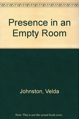 A Presence in an Empty Room