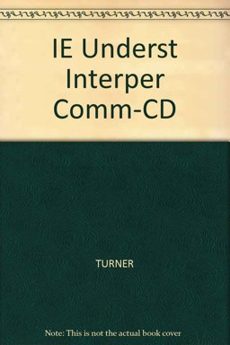 I. E. Understanding Interpersonal Communication