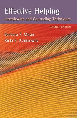 Effective Helping Interviewing and Counseling Techniques 7th 9780495006251 Front Cover