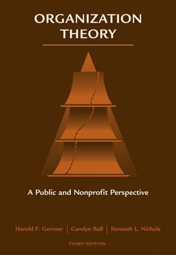 Organization Theory A Public and Nonprofit Perspective 3rd 9780495006800 Front Cover